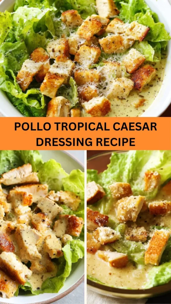 Best Pollo Tropical Caesar Dressing Recipe
