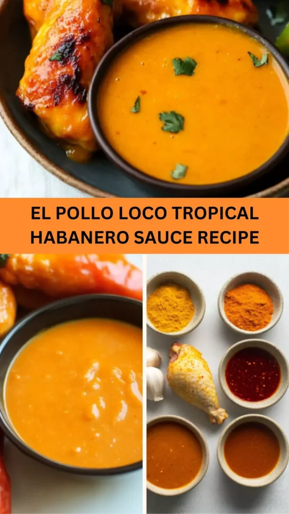 Best El Pollo Loco Tropical Habanero Sauce Recipe
