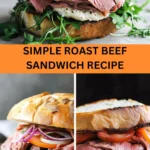 Best Simple Roast Beef Sandwich Recipe