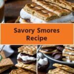 Savory Smores Recipe