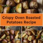 Crispy Oven Roasted Potatoes Recipe