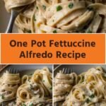 one pot fettuccine alfredo recipe