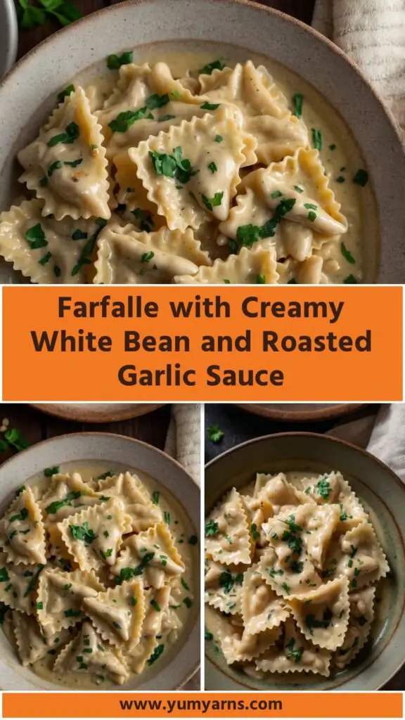 farfalle with a creamy white bean and roasted garlic sauce farfalle with a creamy white bean and roasted garlic sauce