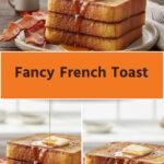 Fancy French Toast